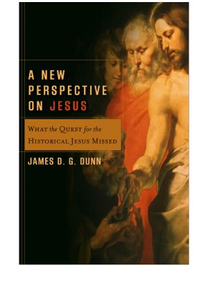 [Acadia Studies in Bible and Theology 01] • A New Perspective on Jesus